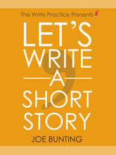 Load image into Gallery viewer, Let&#39;s Write a Short Story: How to Write and Publish a Short Story
