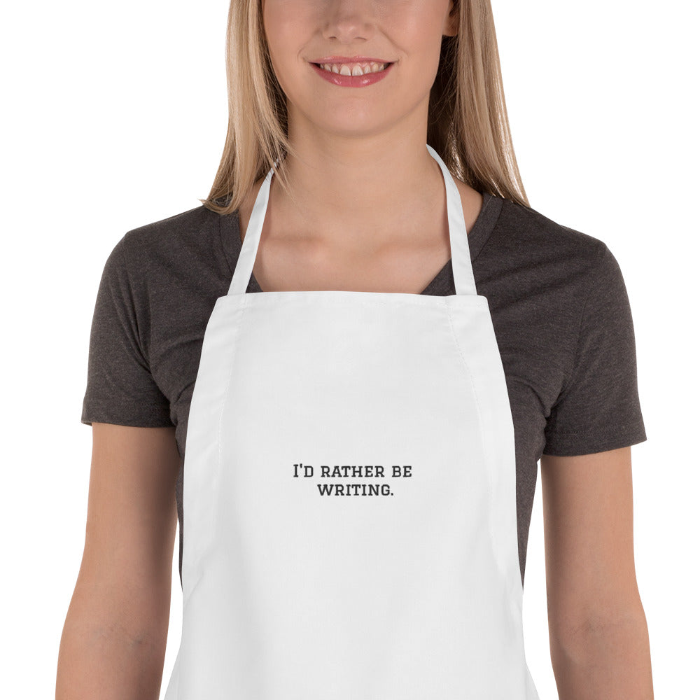 I'd Rather Be Writing Apron